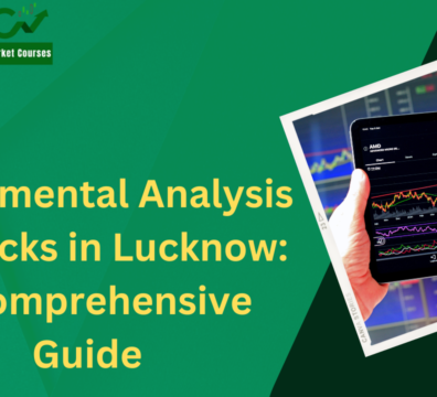 Fundamental Analysis of Stocks in Lucknow: A Comprehensive Guide