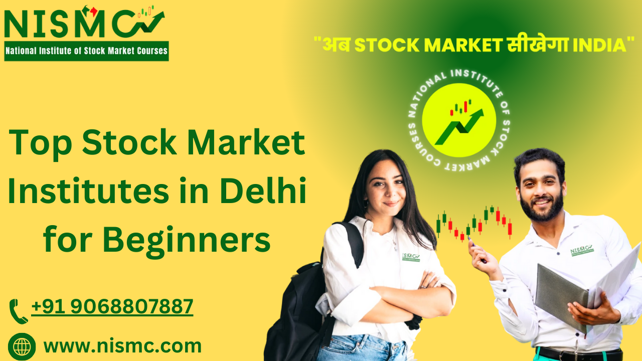 You are currently viewing Top Stock Market Institutes in Delhi for Beginners