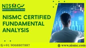 Read more about the article NISMC Certified Fundamental Analysis