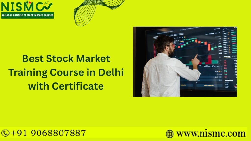 Best Stock Market Training Course in Delhi with Certificate